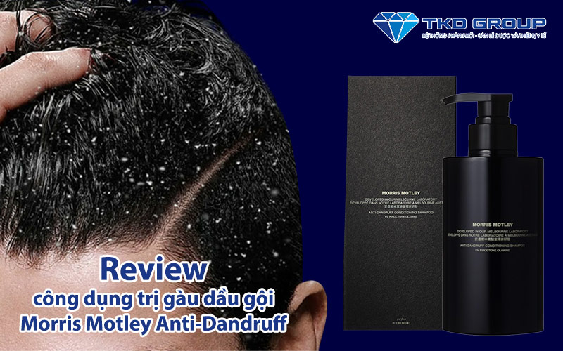 review-cong-dung-dau-goi-morris-motley-anti-dandruff