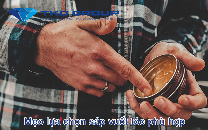 Mẹo lựa chọn các loại chất sáp vuốt tóc phù hợp