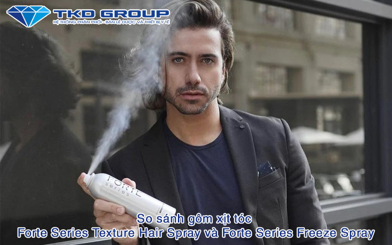 So sánh gôm xịt tóc Forte Series Texture Hair Spray và Forte Series Freeze Spray